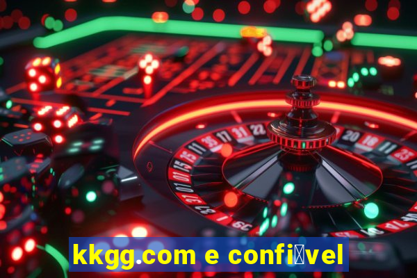 kkgg.com e confi谩vel